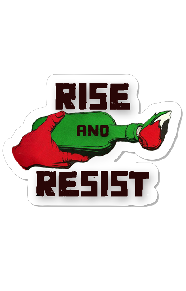 Rise & Resist Sticker