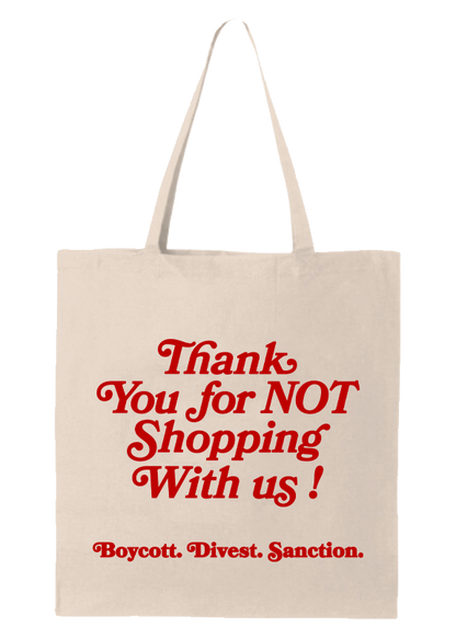 Thank You for NOT Shopping With Us! Tote